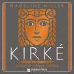 Madeline Miller - Kirké [eHangoskönyv]