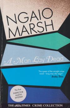 Marsh, Ngaio - A Man Lay Dead [antikvár]