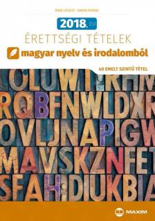 Árva László, Simon Ferenc - 2018. évi érettségi tételek magyar nyelv és irodalomból [antikvár]