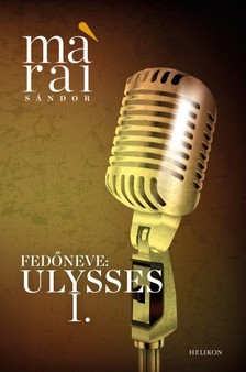 Márai Sándor - Fedőneve: Ulysses [eKönyv: epub, mobi]