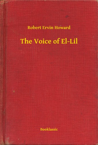 Howard Robert Ervin - The Voice of El-Lil [eKönyv: epub, mobi]