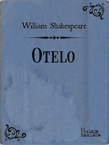 William Shakespeare Milan Bogdanoviæ, - Otelo [eKönyv: epub, mobi]