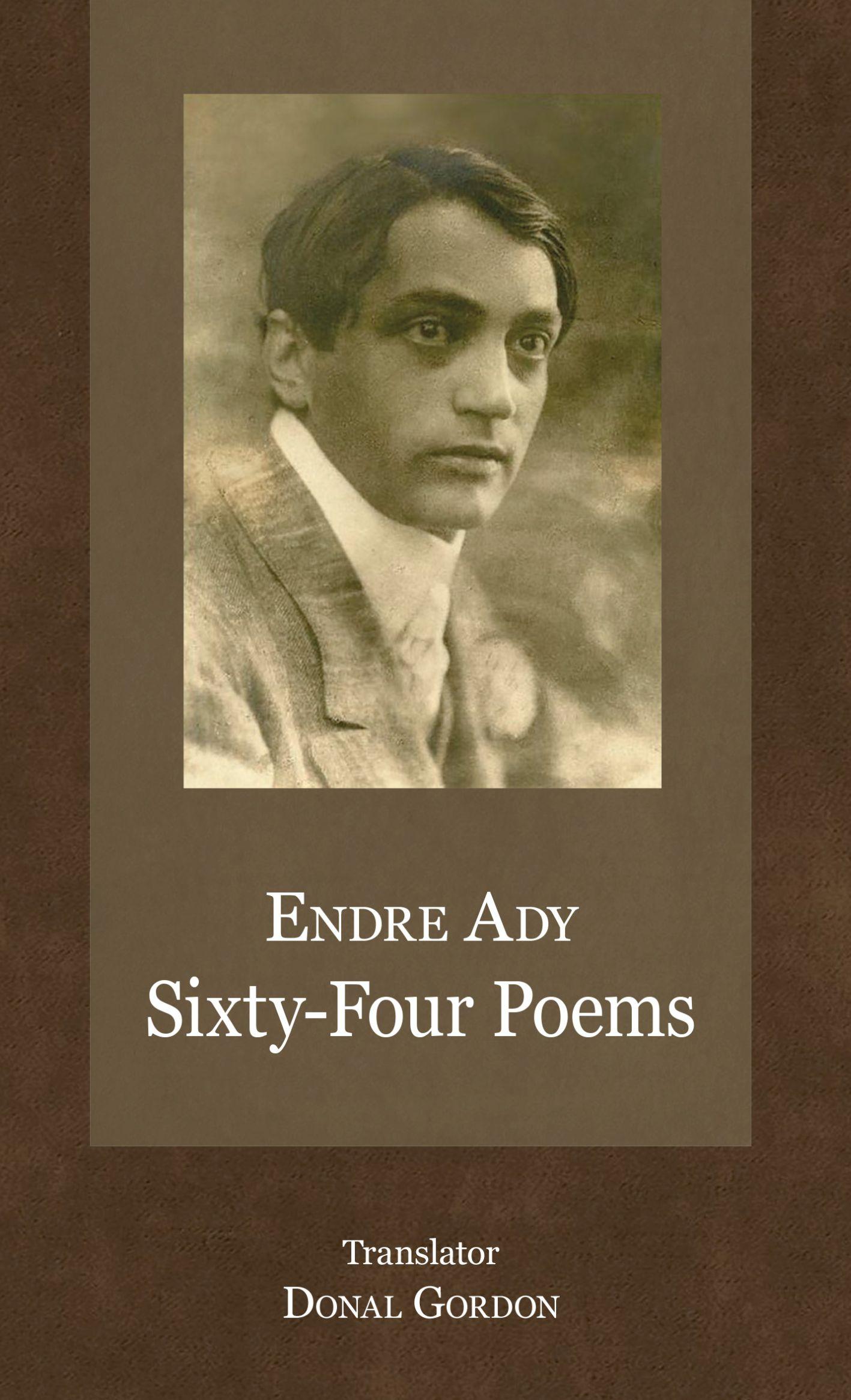 ENDRE ADY - Sixty-Four Poems