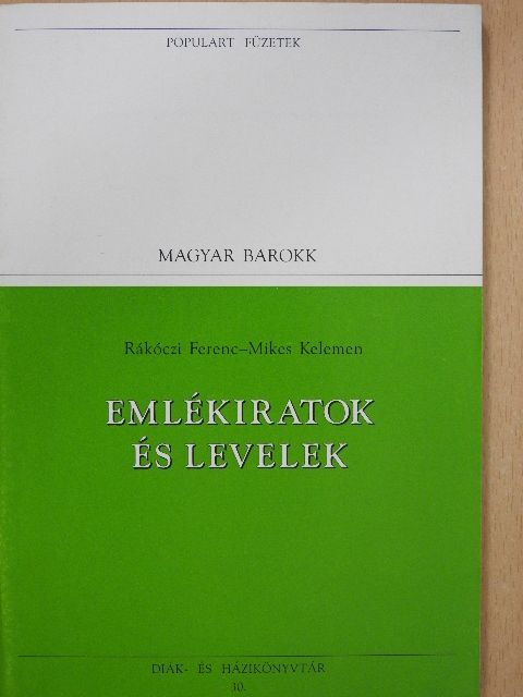 Mikes Kelemen - Emlékiratok és levelek [antikvár]