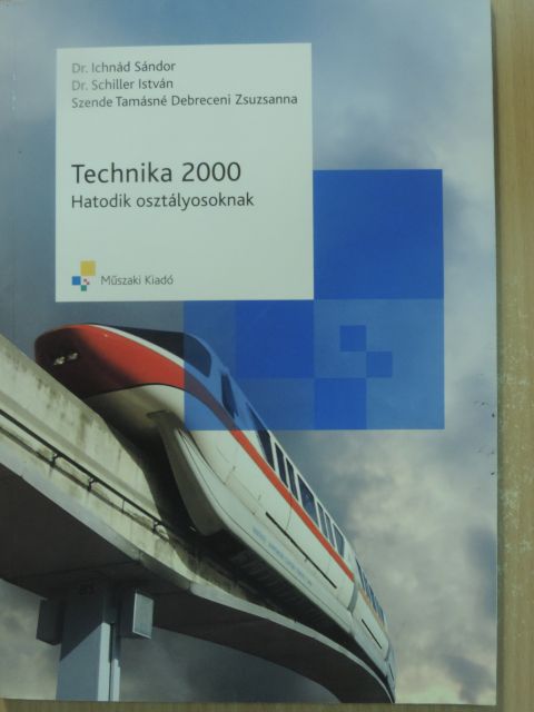 Dr. Ichnád Sándor - Technika 2000 hatodik osztályosoknak [antikvár]
