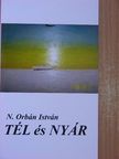 Nemeskéri-Orbán István - Tél és nyár [antikvár]