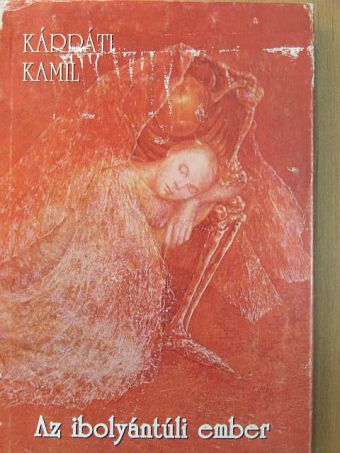 Kárpáti Kamil - Az ibolyántúli ember [antikvár]