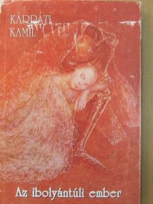 Kárpáti Kamil - Az ibolyántúli ember [antikvár]