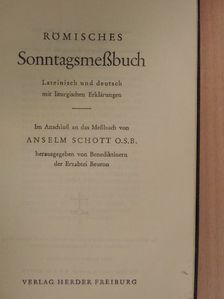 Anselm Schott - Römisches Sonntagsmeßbuch [antikvár]
