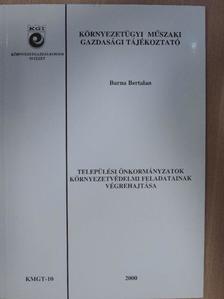 Barna Bertalan - Települési önkormányzatok környezetvédelmi feladatainak végrehajtása [antikvár]