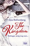 Rothenberg Jessica - The Kingdom - Boldogan, amíg meg nem... [eKönyv: epub, mobi]