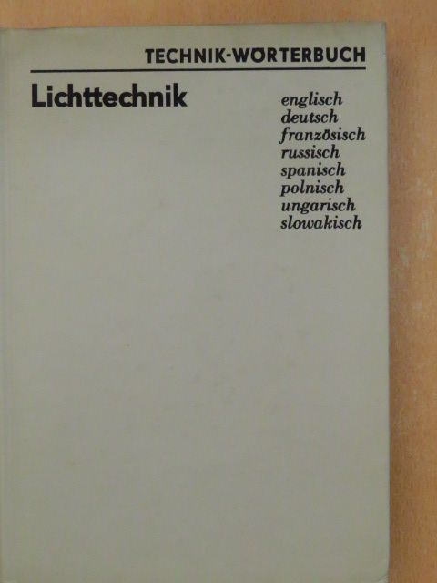 Dipl.-Dolm. Klaus Rülker - Lichttechnik [antikvár]