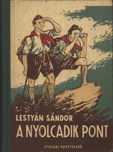 LESTYÁN SÁNDOR - A nyolcadik pont [antikvár]