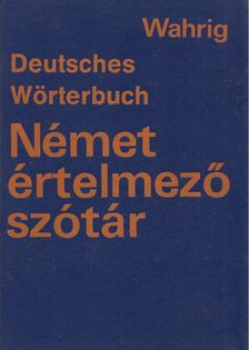 Gerhard Wahrig - Deutsches Wörterbuch-Német értelmező kéziszótár [antikvár]
