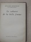 Roland Dorgelés - Le cabaret de la belle femme [antikvár]
