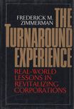 Frederick M. Zimmerman - The Turnaround Experience [antikvár]