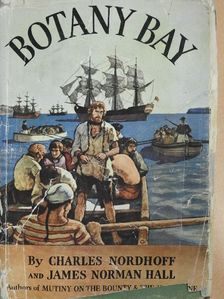 Charles Nordhoff - Botany Bay [antikvár]