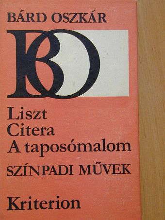 Bárd Oszkár - Liszt/Citera/A taposómalom [antikvár]