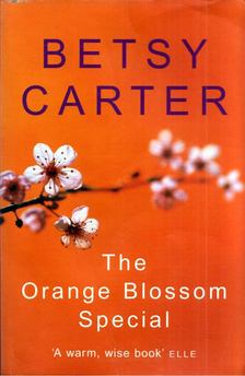 Betsy Carter - The Orange Blossom Special [antikvár]