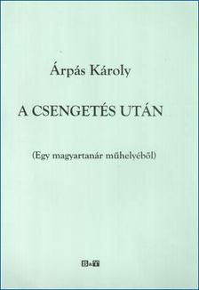 Árpás Károly - A csengetés után [antikvár]