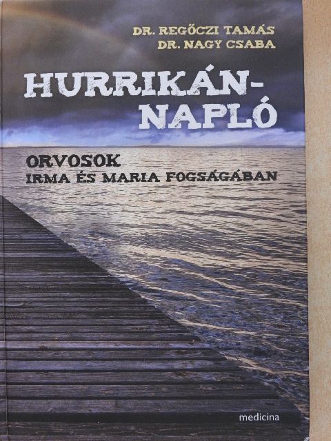 Dr. Nagy Csaba - Hurrikánnapló [antikvár]