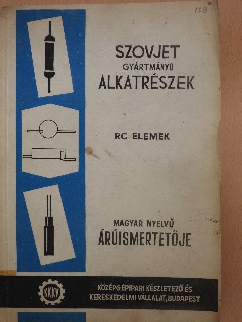 Szovjet gyártmányú alkatrészek magyar nyelvű áruismertetője [antikvár]