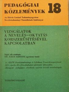 Bábosi István - Vizsgálatok a nevelés-oktatás korszerűsítésével kapcsolatban [antikvár]