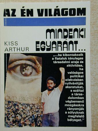 Kiss Arthur - Mindenki egyaránt... [antikvár]