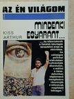 Kiss Arthur - Mindenki egyaránt... [antikvár]