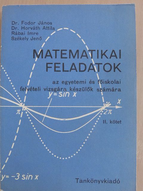 Dr. Fodor János - Matematikai feladatok II. (töredék) [antikvár]