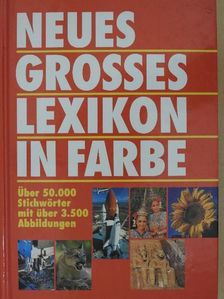 Neues Grosses Lexikon in Farbe von A-Z [antikvár]