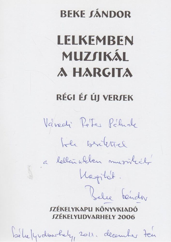 Beke Sándor - Lelkemben muzsikál a hargita (dedikált) [antikvár]