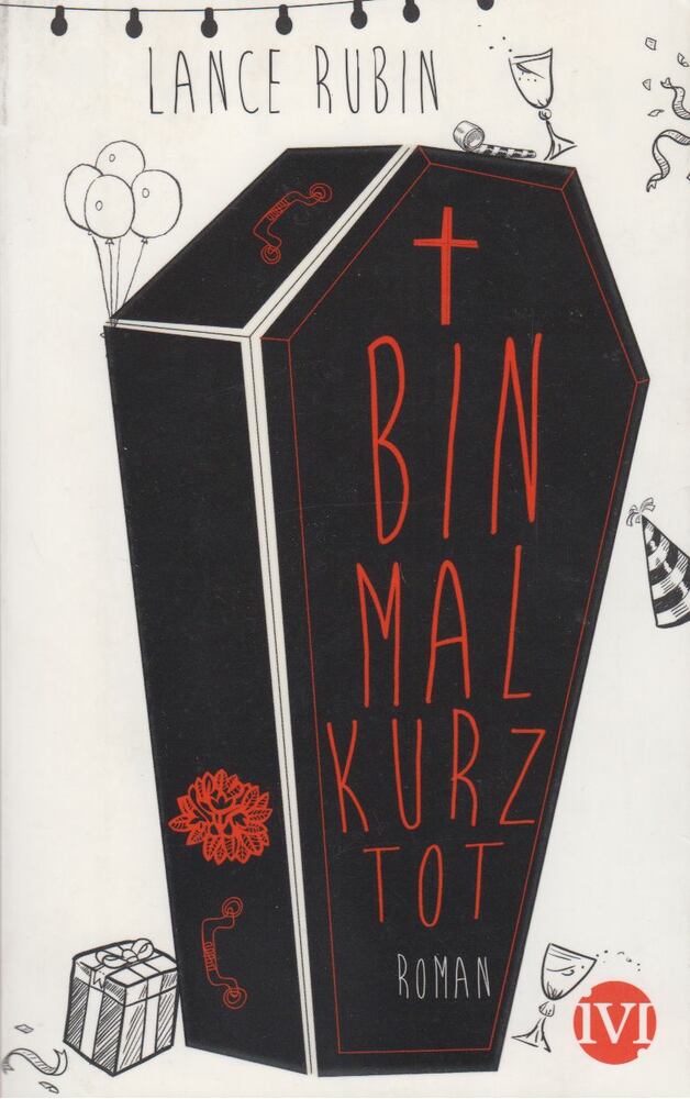 Lance Rubin - Bin mal kurz tot [antikvár]