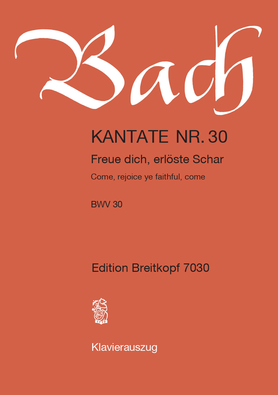 J. S. Bach - KANTATE NR.30 FREUE DICH, ERLÖSTE SCHAR BWV 30 KLAVIERAUSZUG (G.RAPHAEL)