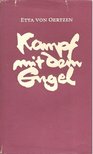 OERTZEN, ETTA von - Kampf mit dem Engel [antikvár]