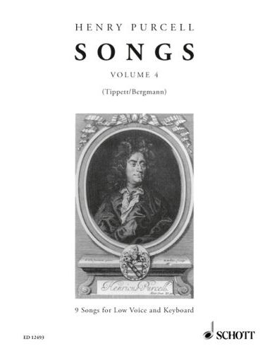 PURCELL, HENRY - SONGS VOLUME 4: 9 SONGS FOR LOW VOICE AND KEYBOARD (TIPPETT / BERGMANN)