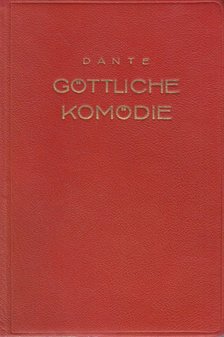 Dante Alighieri - Göttliche Komödie [antikvár]