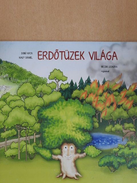 Dobó Kata - Erdőtüzek világa [antikvár]