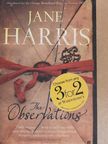 Jane Harris - The Observations [antikvár]