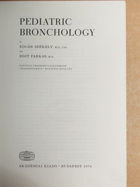 Edgár Székely - Pediatric Bronchology [antikvár]