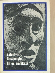 Valentyin Raszputyin - Élj és emlékezz! [antikvár]