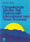 H. Wayne House - Chronologische Tabellen und Hintergrundinformationen zum Neuen Testament [antikvár]