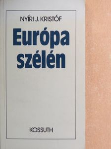 Nyíri J. Kristóf - Európa szélén [antikvár]