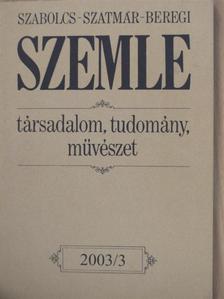 Antall Miklós - Szabolcs-Szatmár-Beregi Szemle 2003. augusztus [antikvár]