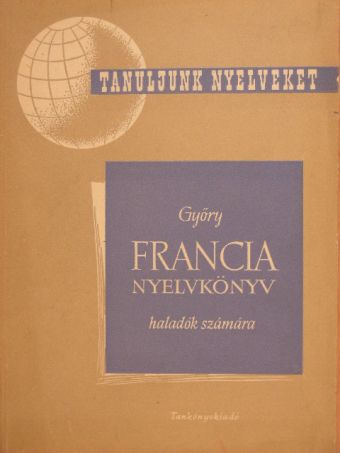 Győry János - Francia nyelvkönyv II. [antikvár]