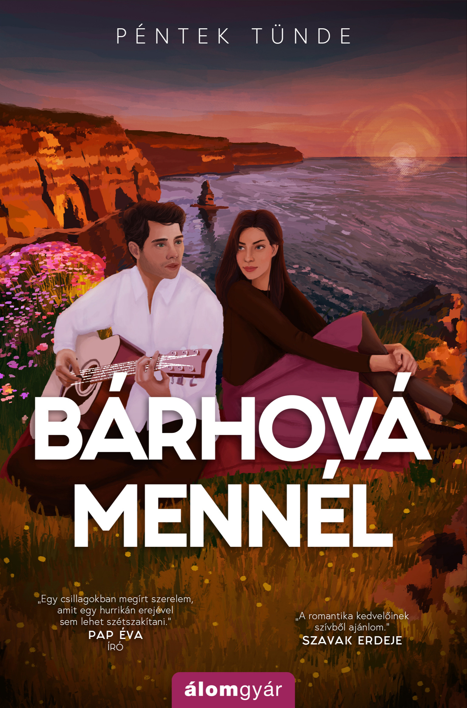Péntek Tünde - Bárhová mennél [eKönyv: epub, mobi]