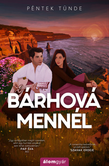 Péntek Tünde - Bárhová mennél [eKönyv: epub, mobi]