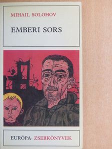 Mihail Solohov - Emberi sors [antikvár]