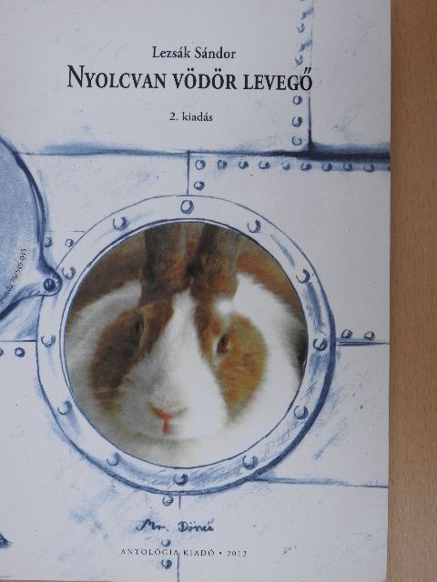 Lezsák Sándor - Nyolcvan vödör levegő [antikvár]