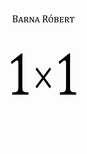 Barna Róbert - 1 × 1